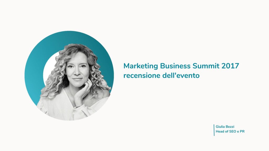 Marketing Business Summit 2017 recensione dell'evento