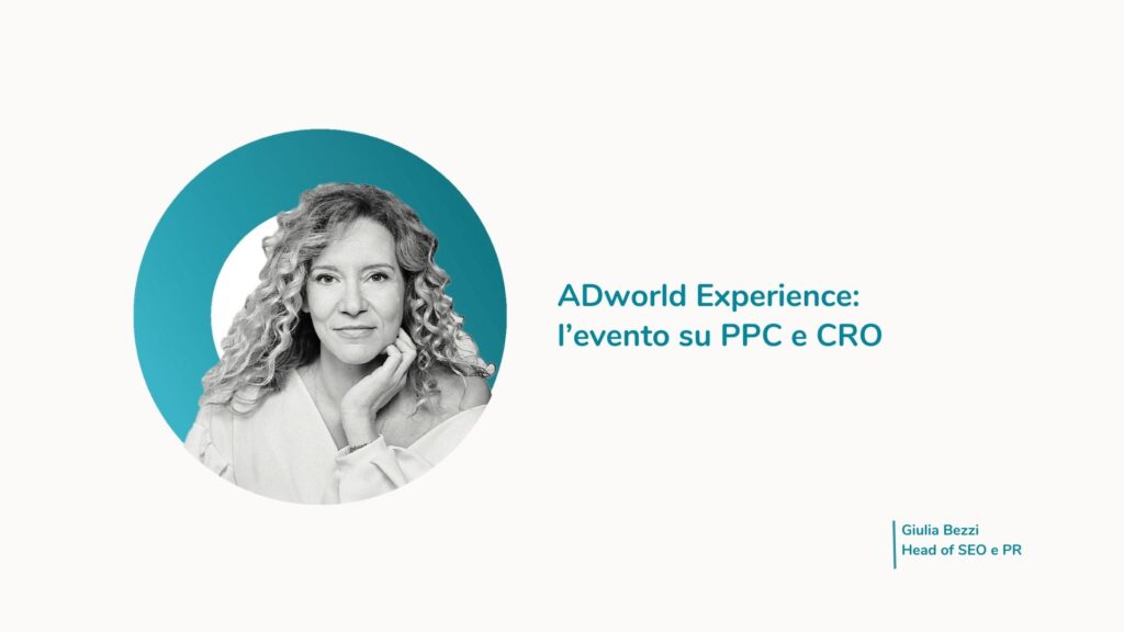 ADworld Experience: l’evento su PPC e CRO
