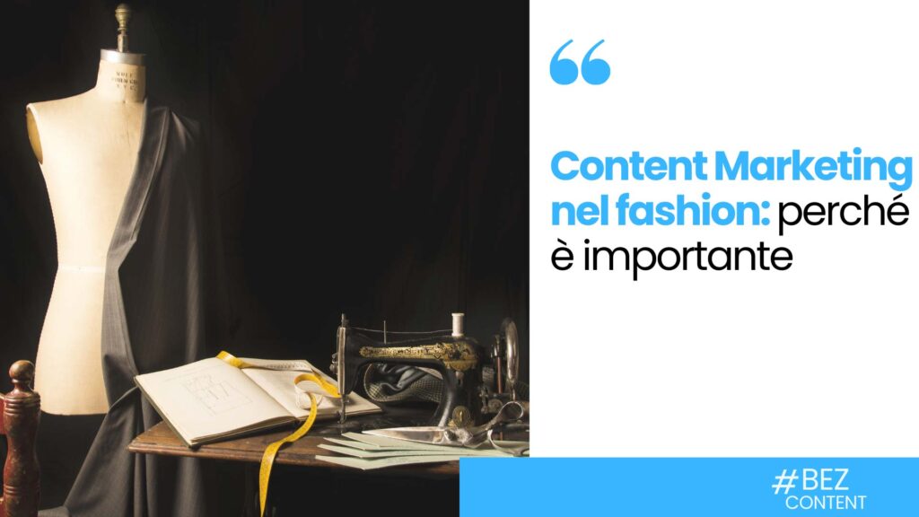 Content Marketing nel fashion: perché è importante