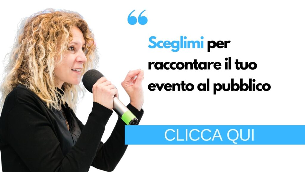 sceglimi per raccontare evento